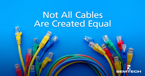 Not All Cables Are Created Equal